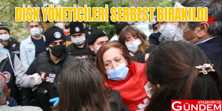 1 MAYIS'I SİMGESEL ANMAYA DAHİ TAHAMMÜL EDEMEDİLER GÖZALTINA ALINAN DİSK YÖNETİCİLERİ SERBEST BIRAKILDI-5
